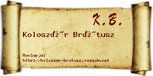 Koloszár Brútusz névjegykártya